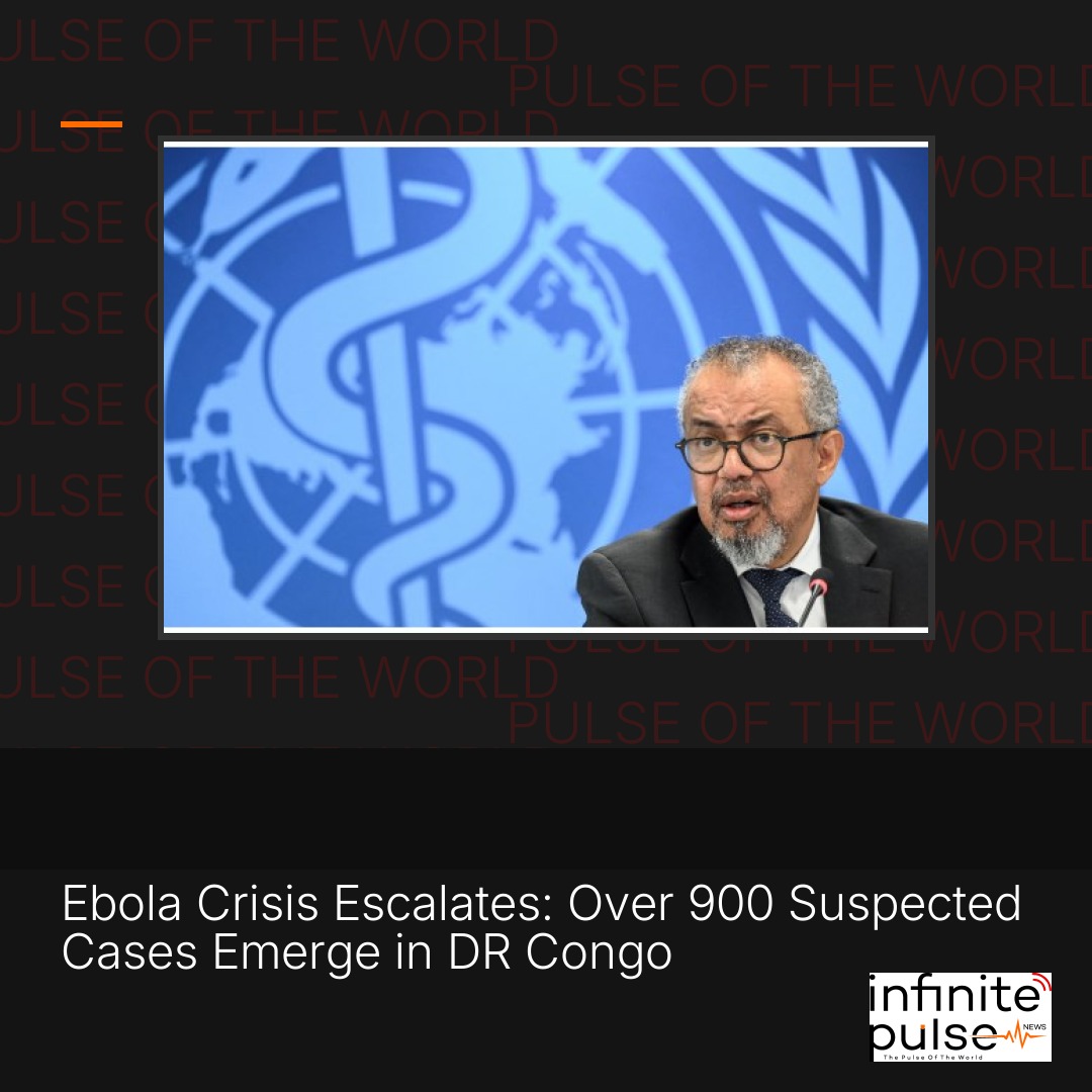 Ebola Crisis Escalates: Over 900 Suspected Cases Emerge in DR Congo