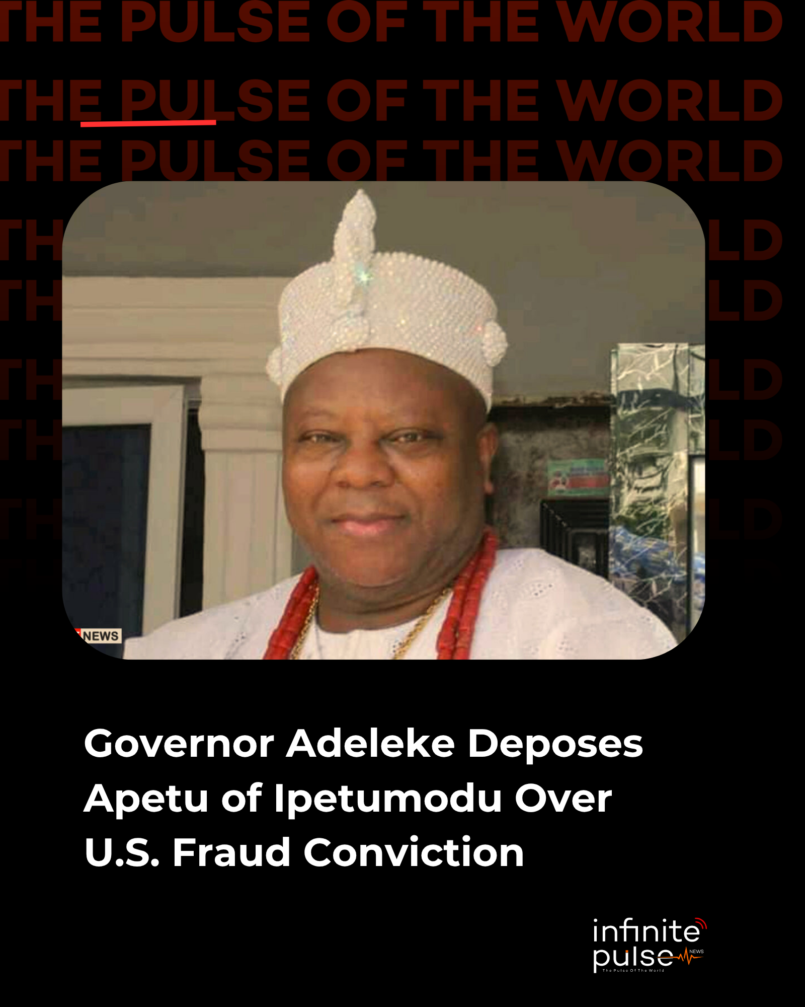 Governor Adeleke Deposes Apetu of Ipetumodu Over U.S. Fraud Conviction