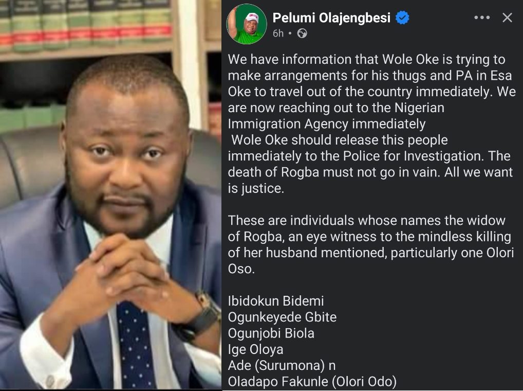 Esa Oke Killing: Olajengbesi Alleges Plot to Move Persons Linked to Aderogba's Death Out of Nigeria